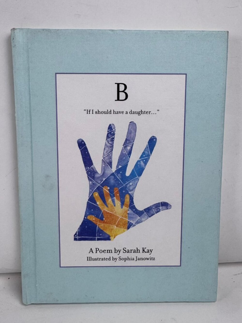 B If I Should Have A Daughter Sarah Kay Hardcover Poetry Book Sophia Janowitz